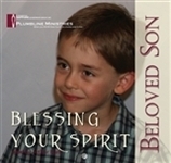 MHS-BYSBS - Blessing your Spirit - Beloved Son - 8 CD set